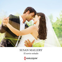 El novio soñado - Susan Mallery - Hörbuch