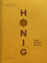 Honig - Eva Derndorfer - E-Book