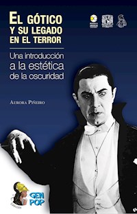 El gótico y su legado en el terror - Aurora Piñeiro - E-Book