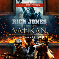 HEILIGER KRIEG (Die Ritter des Vatikan 15) - Rick Jones - Hörbuch