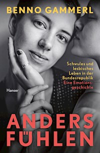 anders fühlen - Benno Gammerl - E-Book