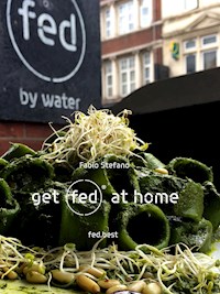 get fed at home - Fabio Stefano - E-Book