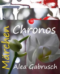 Chronos - Alea Gabrusch - E-Book