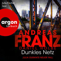 Dunkles Netz - Julia Durants neuer Fall - Julia Durant ermittelt, Band 25 (Autorisierte Lesefassung) - Andreas  Franz - Hörbuch