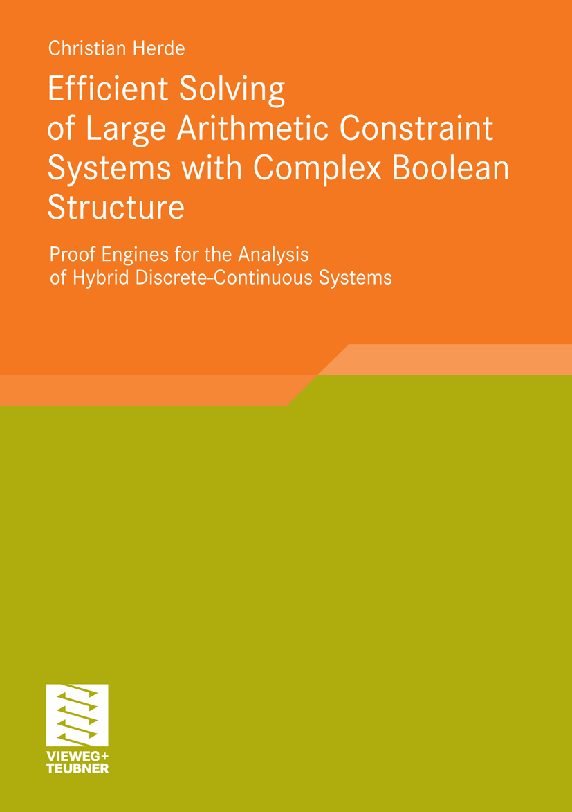 Efficient Solving of Large Arithmetic Constraint Systems with Complex Boolean Structure - Christian Herde - E-Book