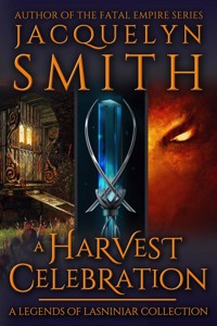 A Harvest Celebration: A Legends of Lasniniar Collection - Jacquelyn Smith - E-Book