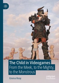 The Child in Videogames - Emma Reay - E-Book