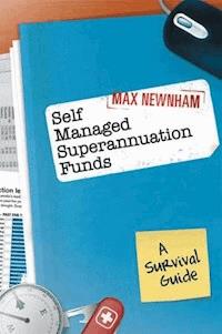 Self Managed Superannuation Funds - Max Newnham - E-Book