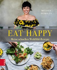 Eat Happy - Melissa Hemsley - E-Book