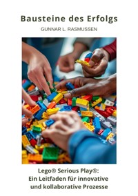 Bausteine des Erfolgs - Gunnar L. Rasmussen - E-Book