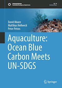 Aquaculture: Ocean Blue Carbon Meets UN-SDGS - David Moore - E-Book