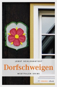 Dorfschweigen - Jobst Schlennstedt - E-Book