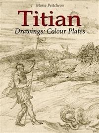 Titian Drawings: Colour Plates - Maria Peitcheva - E-Book