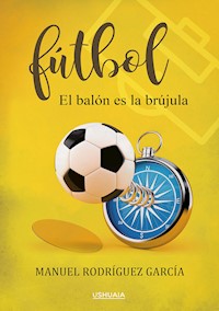 Fútbol - Manuel Rodríguez García - E-Book