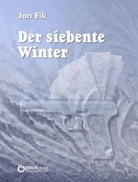 Der siebente Winter - Jan Eik - E-Book