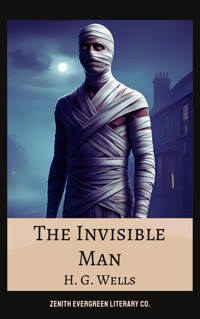 The Invisible Man - H G Wells - E-Book