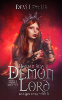 How to Slay a Demon Lord and get away with it - Devi Letalis - E-Book