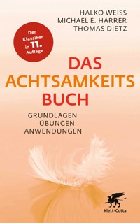 Das Achtsamkeitsbuch - Halko Weiss - E-Book