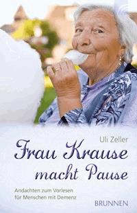 Frau Krause macht Pause - Uli Zeller - E-Book