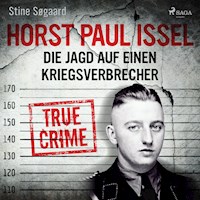 Horst Paul Issel: Die Jagd auf einen Kriegsverbrecher - Stine Søgaard - Hörbuch