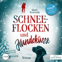 Schneeflocken und Hundeküsse - Marie Komenda - Hörbuch