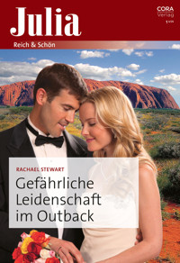 Gefährliche Leidenschaft im Outback - Rachael Stewart - E-Book