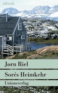 Sorés Heimkehr - Jørn Riel - E-Book