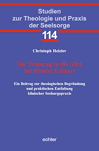 Der Einbezug in die Güte bei Meister Eckhart - Christoph Heizler - E-Book