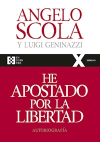 He apostado por la libertad - Angelo Scola - E-Book