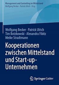 Kooperationen zwischen Mittelstand und Start-up-Unternehmen - Wolfgang Becker - E-Book