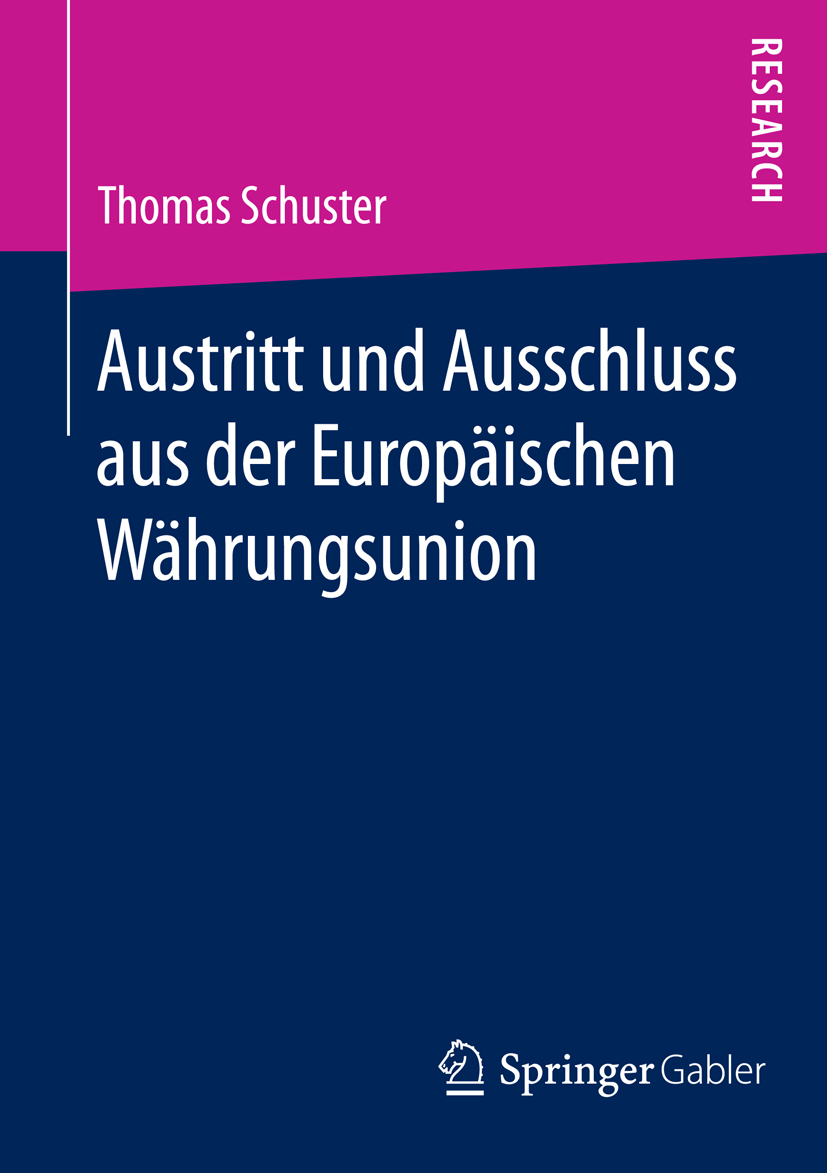 Austritt und Ausschluss aus der Europäischen Währungsunion - Thomas Schuster - E-Book