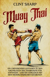 Muay Thai - Clint Sharp - E-Book