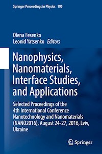 Nanophysics, Nanomaterials, Interface Studies, and Applications -  - E-Book