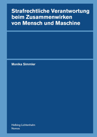 Strafrechtliche Verantwortung beim Zusammenwirken von Mensch und Maschine -  - kostenlos E-Book
