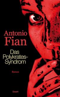 Das Polykrates-Syndrom - Antonio Fian - E-Book