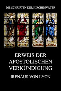 Erweis der apostolischen Verkündigung  - Irenäus von Lyon - E-Book