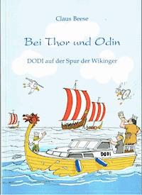 Bei Thor und Odin - Claus Beese - E-Book