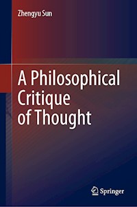 A Philosophical Critique of Thought - Zhengyu Sun - E-Book