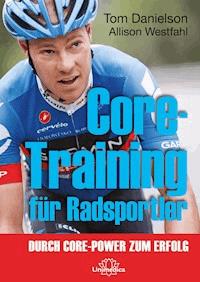 Core-Training für Radsportler - Tom Danielson - E-Book