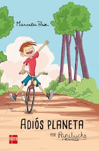 Adiós planeta, por Papelucho - Marcela Paz - E-Book