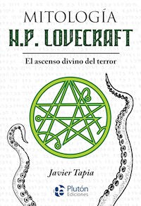 Mitología H.P. Lovecraft - Javier Tapia - E-Book