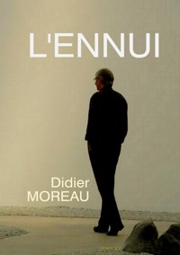 L'ENNUI - Didier Moreau - E-Book