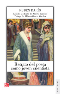 Retrato del poeta como joven cuentista - Darío Rubén - E-Book