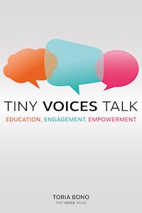 Tiny Voices Talk - Toria Bono - E-Book