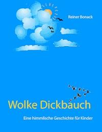 Wolke Dickbauch - Reiner Bonack - E-Book