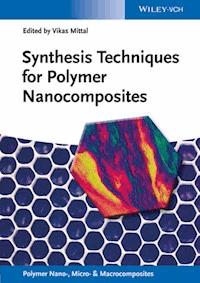 Synthesis Techniques for Polymer Nanocomposites - - E-Book