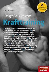 Das große Buch vom Krafttraining - Jan Pauls - E-Book
