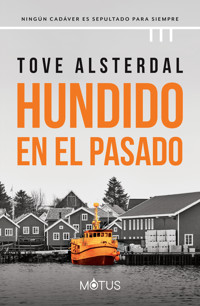 Hundido en el pasado - Tove Alsterdal - E-Book