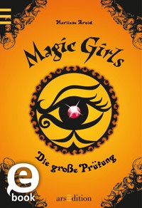 Magic Girls - Die große Prüfung (Magic Girls 5) - Marliese Arold - E-Book