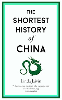 The Shortest History of China - Linda Jaivin - E-Book